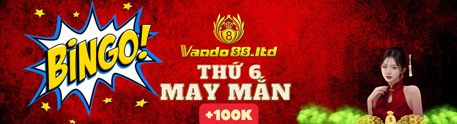 Thứ 6 may mắn +100k