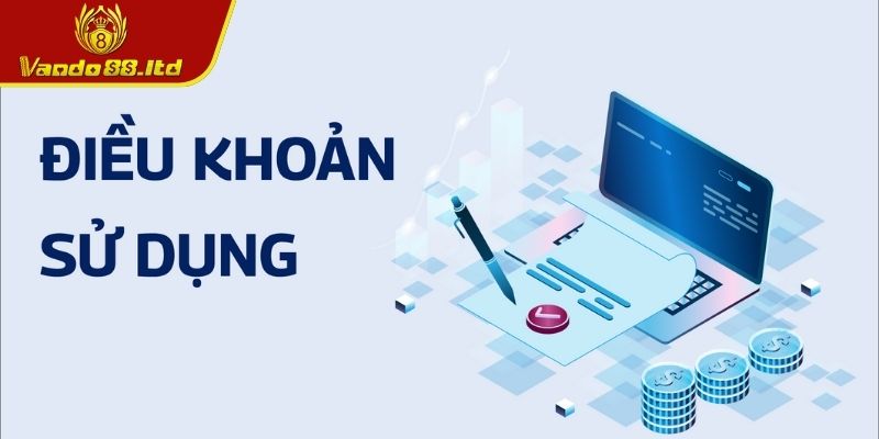 Điều Khoản Sử Dụng VanDo88 Với Những Quy Định Quan Trọng 1 Những quy định cơ bản về điều khoản sử dụng VanDo88