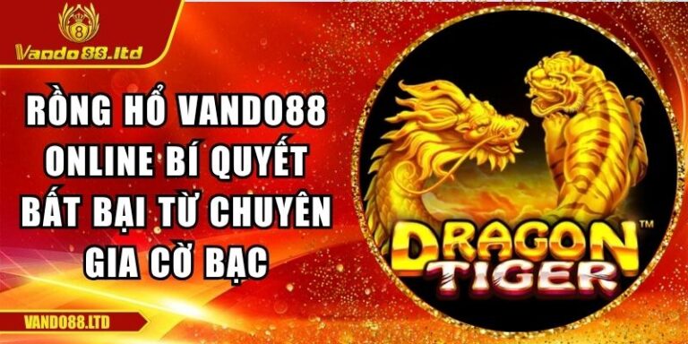 Rồng Hổ VanDo88 Online